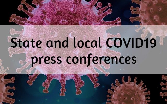 Local and State COVID19 Press Conferences – March 27, 2020