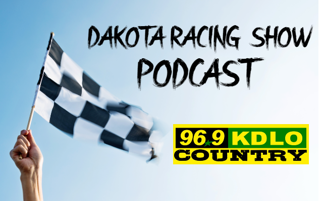 KDLO Dakota Racing Show Podcast